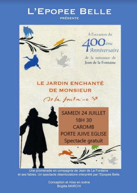 24 juillet - Le Jardin enchanté de Monsieur de La Fontaine